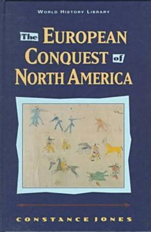 The European Conquest of North America (World History Library),Used