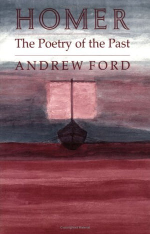 Homer: The Poetry of the Past,Used