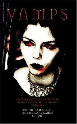 Vamps: An Anthology of Female Vampire Stories,Used