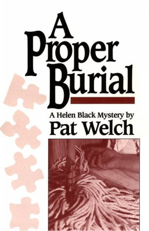 A Proper Burial: A Helen Black Mystery,Used