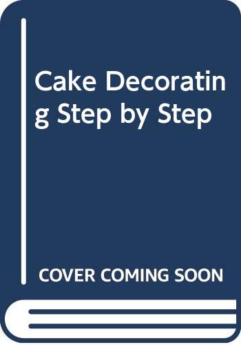 Cake Decorating: A StepByStep Guide to Making Traditional & Fantasy Cakes,Used