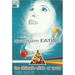 Quantum Eating: The Ultimate Elixir Of Youth-used