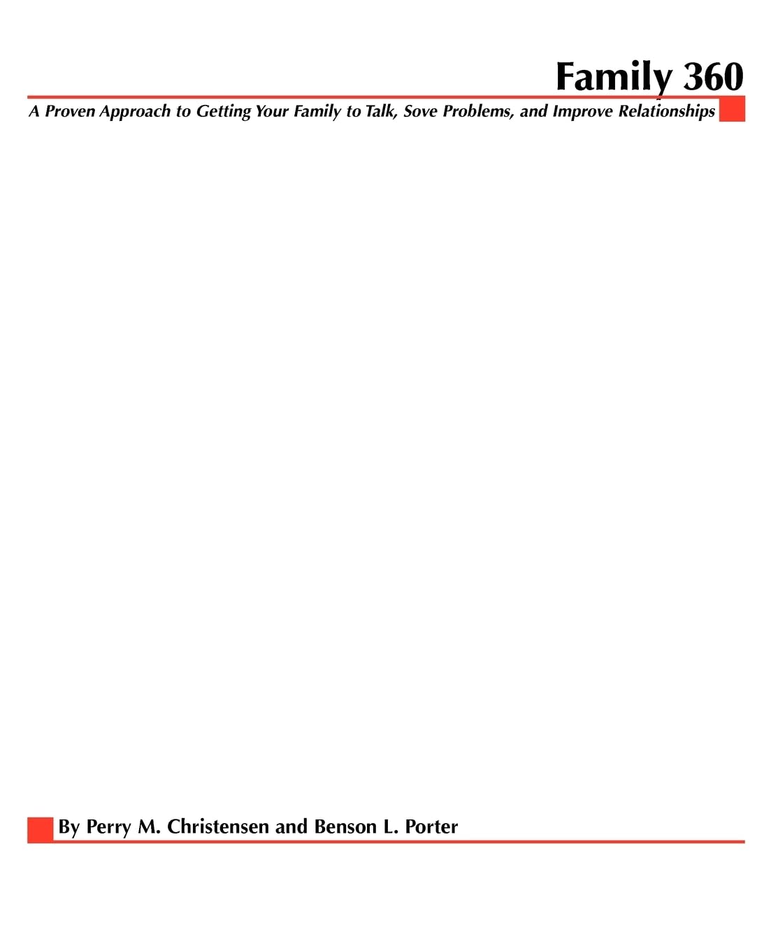 Family 360: A Proven Approach to Getting Your Family to Talk, Solve Problems, and Improve Relationships,Used