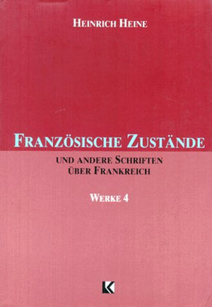 Franzosische Zustande und andere Schriften uber Frankreich (Works Volume 4),Used