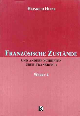 Franzosische Zustande und andere Schriften uber Frankreich (Works Volume 4),Used