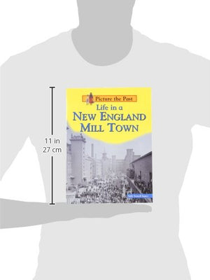 Life in a New England Mill Town (Picture the Past),Used