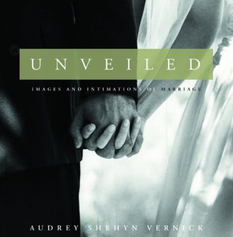 Unveiled: Images and Intimations of Marriage,Used