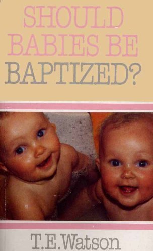 Should Babies Be Baptized?,Used