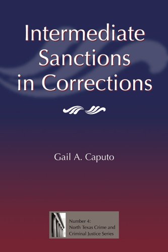 Intermediate Sanctions in Corrections (North Texas Crime and Criminal Justice Series),Used