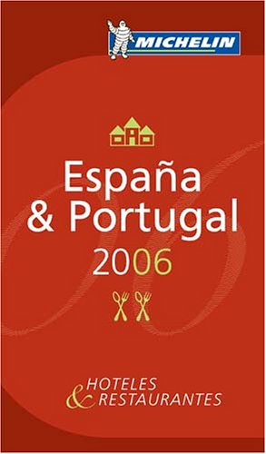 Michelin Red Guide 2006 Espana & Portugal (Michelin Red Guides) (Spanish Edition),Used