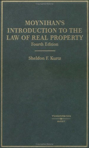 Moynihan's Introduction to the Law of Real Property (American Casebook Series),Used