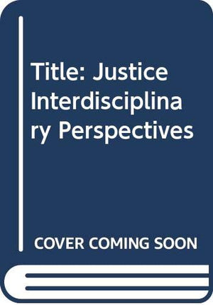 Justice: Interdisciplinary Perspectives,Used