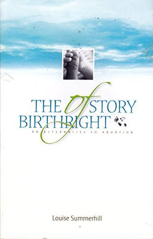 The Story of Birthright: The Alternative to Abortion,Used