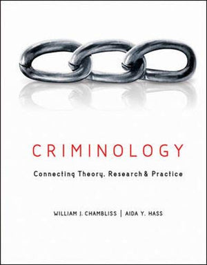 Criminology: Connecting Theory, Research, and Practice,Used
