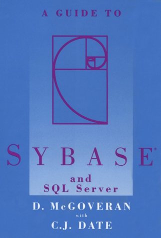 Guide to Sybase and SQL Server,Used