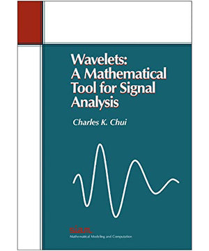 Wavelets: A Mathematical Tool For Signal Analysis (Siam Monographs On Mathematical Modeling And Computation)-used
