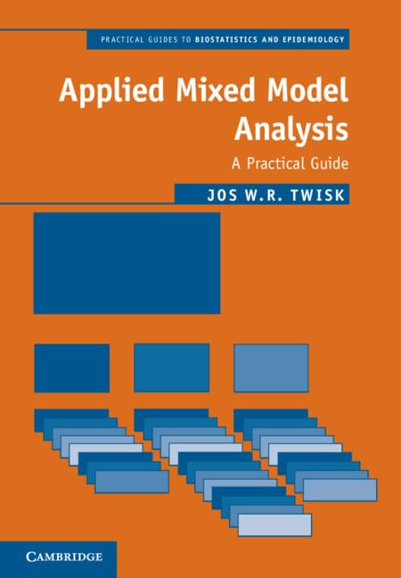 Applied Mixed Model Analysis: A Practical Guide (Practical Guides to Biostatistics and Epidemiology),Used