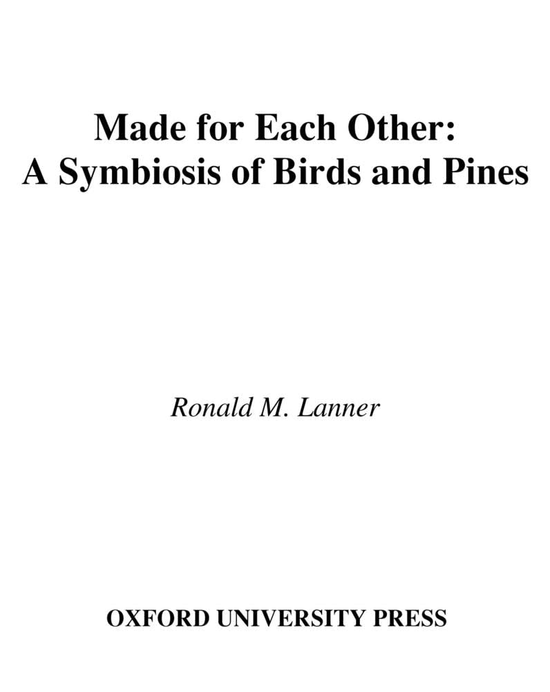 Made for Each Other: A Symbiosis of Birds and Pines,Used