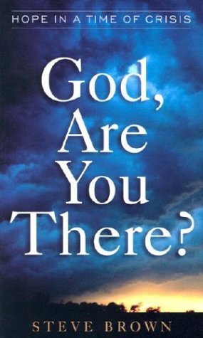 God, Are You There?: Hope in a Time of Crisis,Used