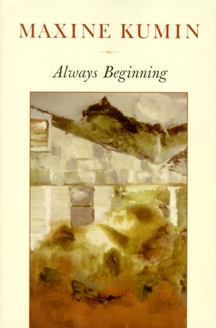 Always Beginning: Essays on a Life in Poetry,New