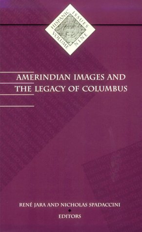 Amerindian Images and the Legacy of Columbus (Hispanic Issues, Vol. 9),Used