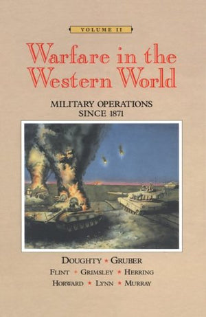 Warfare in the Western World: Military Operations since 1871, Volume II,Used