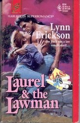 Laurel and the Lawman : Class of '78 (Harlequin Superromance No. 614),Used