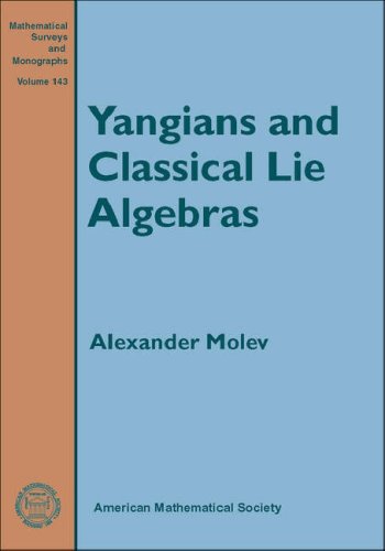 Yangians and Classical Lie Algebras (Mathematical Surveys and Monographs, 143),New