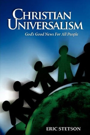 Christian Universalism: God's Good News for All People,Used