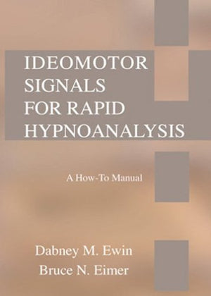 Ideomotor Signals For Rapid Hypnoanalysis: A Howto Manual,Used