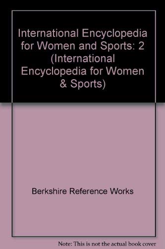 International Encyclopedia for Women and Sports: 2 (International Encyclopedia for Women & Sports),Used