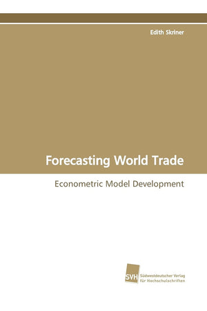 Forecasting World Trade: Econometric Model Development (German Edition),Used