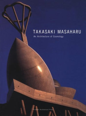 Takasaki Masaharu: An Architecture Of Cosmology,Used