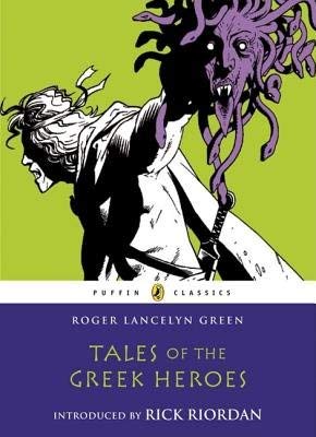 Tales Of The Greek Heroes,New