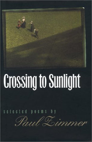 Crossing to Sunlight: Selected Poems,Used