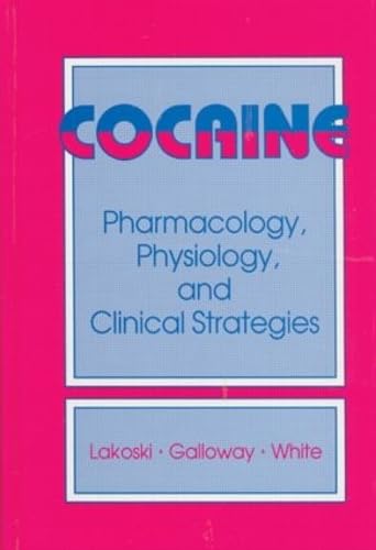 Cocaine: Pharamacology, Physiology, and Clinical Strategies,Used