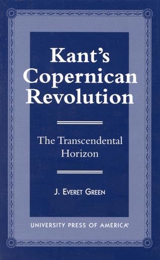 Kant'S Copernican Revolution: The Transcendental Horizon