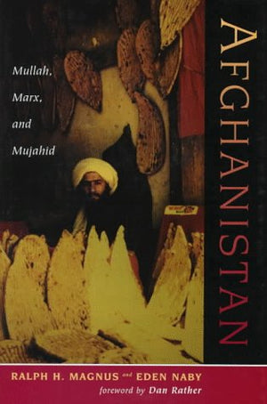 Afghanistan: Mullah, Marx, And Mujahid (Nations of the Contemporary Middle East),Used