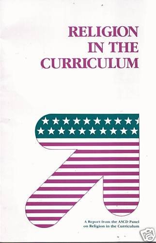 Religion in the Curriculum: A Report from the Ascd Panel on Religion in the Curriculum,Used