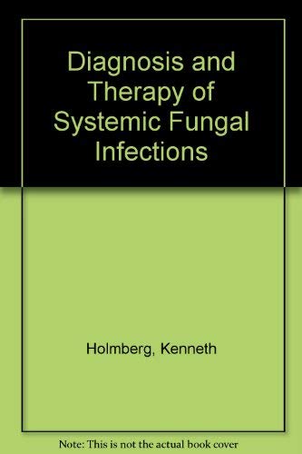 Diagnosis and Therapy of Systemic Fungal Infections,Used