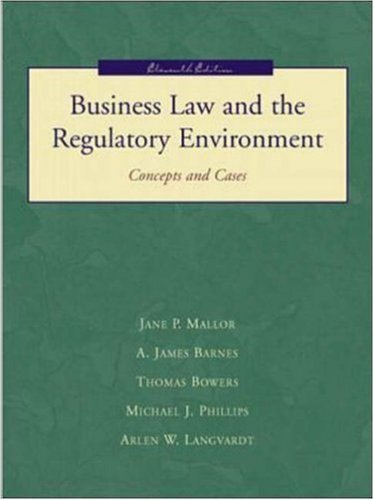 Business Law and the Regualtory Environment: Concepts and Cases,Used