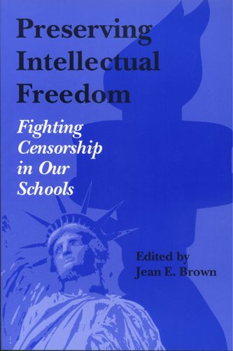 Preserving Intellectual Freedom: Fighting Censorship In Our Schools,Used
