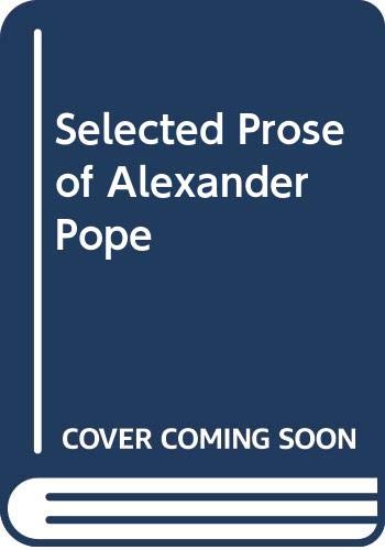 Selected Prose of Alexander Pope,Used
