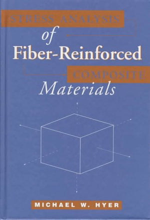Stress Analysis of FiberReinforced Composite Materials,Used