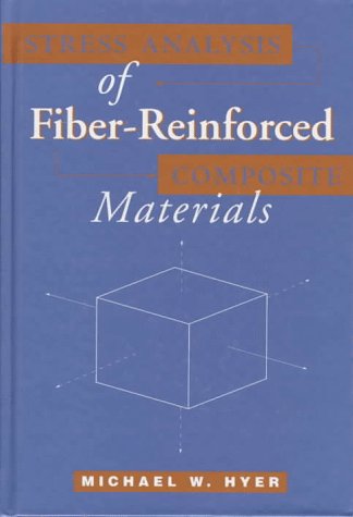 Stress Analysis of FiberReinforced Composite Materials,Used