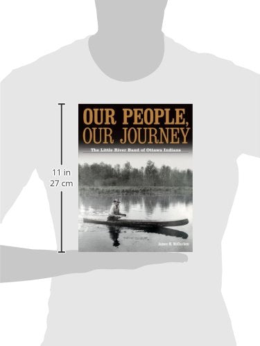 Our People, Our Journey: The Little River Band of Ottawa Indians,Used