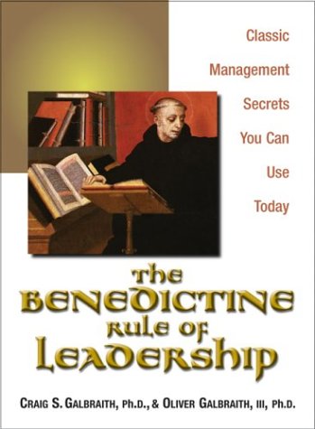 The Benedictine Rule of Leadership: Classic Management Secrets You Can Use Today,Used