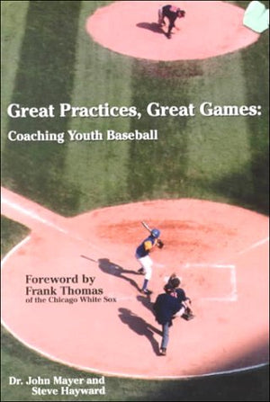 Great Practices, Great Games: Youth Baseball,Used