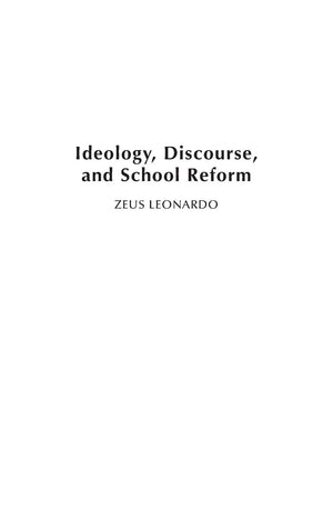 Ideology, Discourse, and School Reform (Critical Studies in Education and Culture Series),New