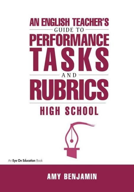 English Teacher's Guide to Performance Tasks and Rubrics,Used